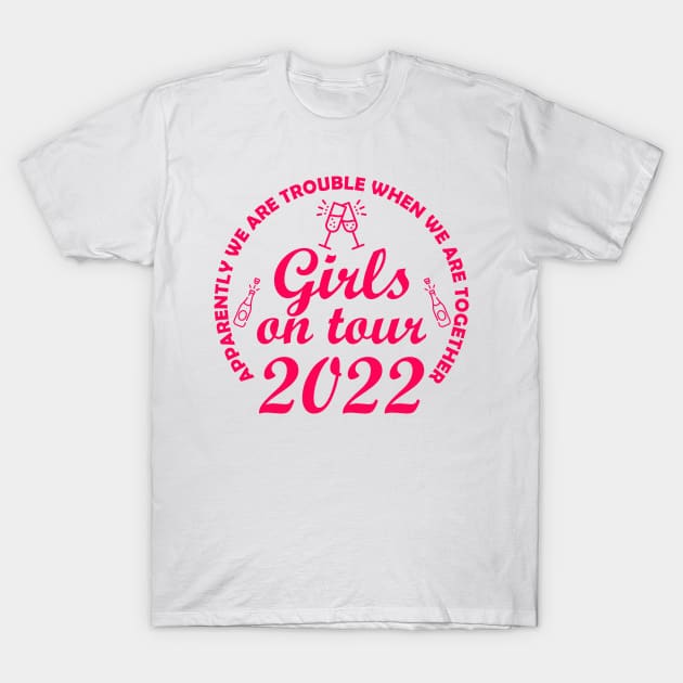 Apparently We Are Trouble Girls On Tour 2022 Matching T-Shirt by LittleBoxOfLyrics